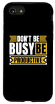 iPhone SE (2020) / 7 / 8 Don't Be Busy Be Productive Agile Coach Project Management Case