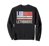 CITY OF LETHBRIDGE ALBERTA CANADA FLAG Sweatshirt