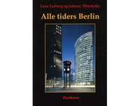 Alle Tiders Berlin | Lona Lerberg Og Johnny Thiedecke | Språk: Dansk