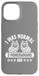 Coque pour iPhone 15 J'étais normal il y a 2 Poméraniens