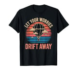 Hot Air Ballon Inspiration Quote Let Your Worries Drift Away T-Shirt