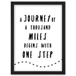 A Journey Of A Thousand Miles Begins With One Step Inspirational Positive Motivational Gym Workout Living Room Aesthetic Artwork Framed Wall Art Print