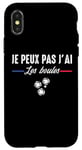 Coque pour iPhone X/XS Je Peux pas j'ai les boules Boccia Boule Pétanque Drôle