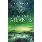 La Trilogie Atlantis, Tome 3 : Le Monde Atlantis (Poche)