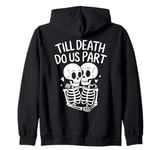 Till death do us part Skeleton Couple Zip Hoodie