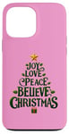 iPhone 13 Pro Max Cute Green JOY LOVE PEACE BELIEVE CHRISTMAS Tree Girls Pink Case