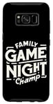 Coque pour Galaxy S8 Family Game Night Champ |----