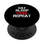 Eat Sleep Quiz Répète le test amusant de professeur et de professeur PopSockets PopGrip Adhésif