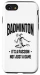 iPhone SE (2020) / 7 / 8 I Don't Always Play Badminton But When I Do I Smash It Case