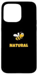 iPhone 15 Pro Max Cute Bee Natural Positive Motivation Men Women Kids Case