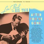 Les Paul &amp; His Trio  After You&#039;ve Gone  LP/Vinyl