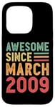 Coque pour iPhone 15 Pro Cadeau d'anniversaire génial depuis mars 2009