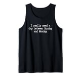 Funny Monday Mood, I hate Mondays, monday morning blues Tank Top