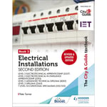 The City & Guilds Textbook: Book 2 Electrical Installations, Second Edition: For the Level 3 Apprenticeships (5357 and 5393), Level 3 Advanced Technical Diploma (8202), Level 3 Diploma (2365) & T Level Occupational Specialisms (8710) (häftad, eng)