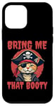 iPhone 12 mini Bring me that Booty Funny Cat Pirate Case