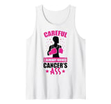 Careful I already kicked cancers ass breast cancer awareness Tank Top