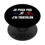 Je Peux Pas J'ai Triathlon sport triathlon Fan francophone PopSockets PopGrip Adhésif