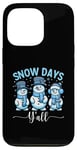 iPhone 13 Pro Snow Days Y'all Snowman Teacher Life Case