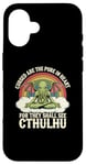 iPhone 16 Funny Cthulhu Mythos Quote, Retro Yoga Cthulhu Case