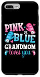 iPhone 7 Plus/8 Plus Pink Or Blue Grandmom Loves You Boxing Gender Reveal Party Case