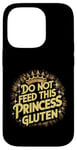 iPhone 14 Pro Funny Celiac Awareness Do Not Feed This Princess Gluten Cute Case