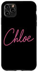 Coque pour iPhone 11 Pro Max Chloe Nom Love Femme Fille Ami Femme Epouse Rose