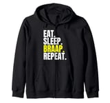 Eat Sleep Braap Repeat Float One Wheel Electric Skateboard Zip Hoodie