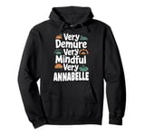 Annabelle Personalized Very Demure Very Mindful Annabelle Na Pullover Hoodie