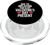 Due to Inflation this is my Valentines Day Present - Funny PopSockets PopGrip for MagSafe