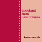 Basin Street Six  Dixieland From New Orleans  CD