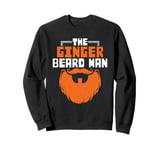 The Ginger Beard Man Facial Hair Bearded Beard Lover Sweatshirt