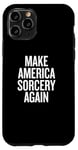 iPhone 11 Pro Make America Sorcery Again Case