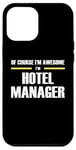 iPhone 12 Pro Max "The Original Awesome" Hotel Manager Case