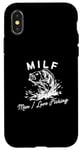 iPhone X/XS Man I Love Fishing Milf Funny Fisherman Fish Case