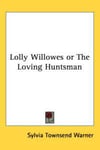 Lolly Willowes or the Loving Huntsman