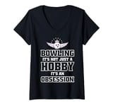 Womens It's An Obsession - Bowler Bowling Ball Funny Bowling V-Neck T-Shirt