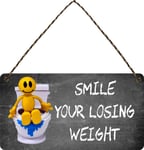 Funny Bathroom Sign Smile Your Losing Weight Toilet Loo Diet Plaque Men Women