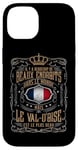 Coque pour iPhone 14 Le Val d'Oise est l'endroit le plus beau que je connaisse