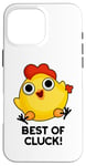 Coque pour iPhone 16 Pro Max Best Of Cluck Jeu de mots amusant au poulet