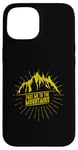 iPhone 15 Take me to the Mountains Case