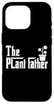 Coque pour iPhone 16 Pro The Plantfather - Plant Father Gardening Dad - Lawn Gardener