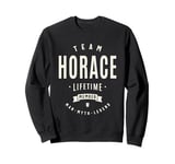 Team Horace Lifetime Member Funny Name Horace Sweatshirt