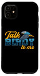 iPhone 11 Watch Birds Talk Birdy To Me Vintage Retro Bird Watcher Case