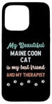 Coque pour iPhone 15 Pro Max Maine Coon Cat, maman, père, propriétaire, amoureux, thérapeute et ami