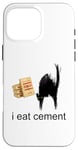 Coque pour iPhone 16 Pro Max I Eat Cement Maudit Chat Drôle Curly Specific Meme