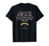 Judging a Heart quote The Wizard of Oz T-Shirt