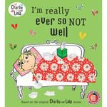 Charlie and Lola: I'm Really Ever So Not Well (häftad, eng)