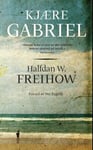 Halfdan W. Freihow - Kjære Gabriel et brev Bok