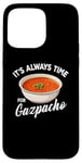 Coque pour iPhone 15 Pro Max Gazpacho Food Lover It's Always Time to Eat Kawaii Gazpacho