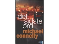 Det Sista Ordet. Pocket | Michael Connelly | Språk: Danska